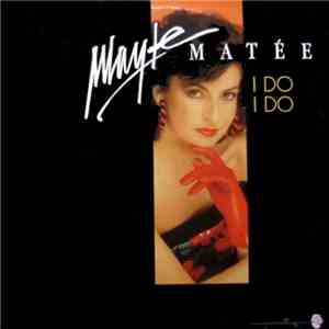 Mayte Matée - I Do I Do download free