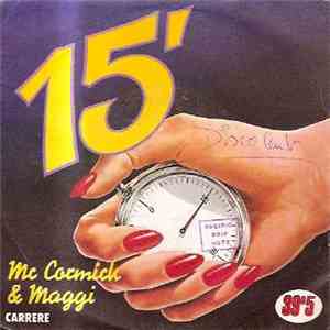 Mc Cormick & Maggi - 15 Minutes / The Real Deal download free
