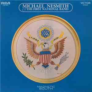 Michael Nesmith & The First National Band - Magnetic South download free