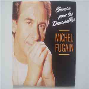 Michel Fugain - Chanson Pour Les Demoiselles download free