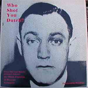 Mick Farren / Wayne Kramer - Who Shot You Dutch? download free