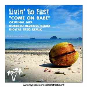 Mike Cortez & Poldee Pres. Livin' So Fast Ft. Asino - Come On Babe download free