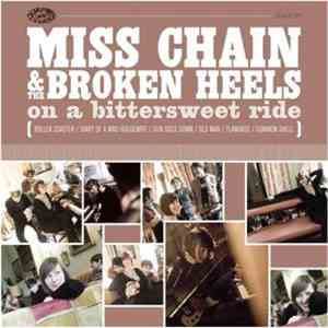 Miss Chain & The Broken Heels - On A Bittersweet Ride download free