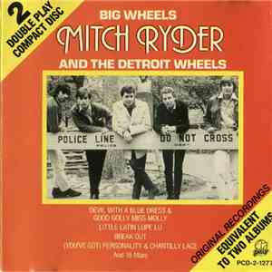 Mitch Ryder & The Detroit Wheels - Big Wheels download free