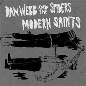 Modern Saints, Dan Webb And The Spiders - Heartache And Hurt / I Hope It Shows download free