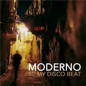 Moderno - Be My Disco Beat download free