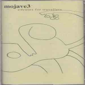 Mojave 3 - Excuses For Travellers download free