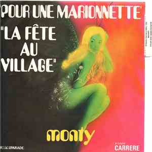 Monty  - Pour Une Marionnette / La Fête Au Village download free