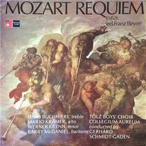 Mozart, Franz Beyer, Hans Buchhierl, Mario Krämer, Werner Krenn, Barry McDaniel, Tölz Boys' Choir, Collegium Aureum Conducted By Gerhard Schmidt-Gaden - Requiem KV626 download free
