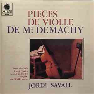 Mr Demachy, Jordi Savall - Pieces De Violle De Mr.Demachy download free