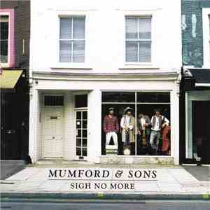 Mumford & Sons - Sigh No More download free