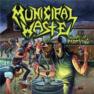 Municipal Waste - The Art Of Partying download free