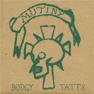 Mutiny  - Bodgy Tatts download free