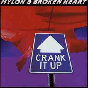 Mylon & Broken Heart - Crank It Up download free
