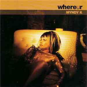 Myndy K. - Where U R download free