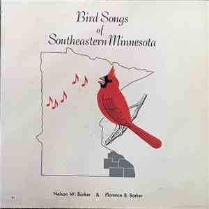 Nelson W. Barker, Florence B. Barker - Bird Songs Of Southeastern Minnesota Series II download free