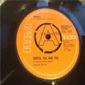Neville - Coffee, Tea And You / We've Changed download free