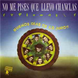 No Me Pises Que Llevo Chanclas - Buenos Días Te Lo Juro!! download free