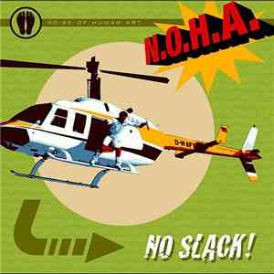 N.O.H.A. - No Slack! download free
