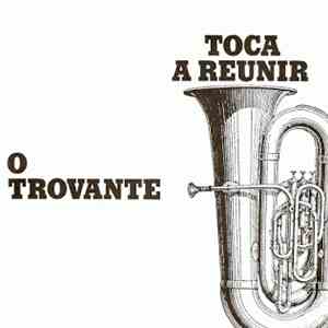 O Trovante - Toca A Reunir download free