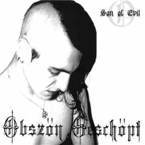 Obszön Geschöpf - Son Of Evil download free