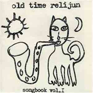 Old Time Relijun - Songbook Vol. I download free