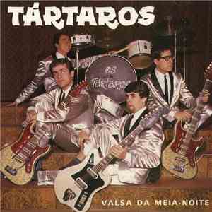 Os Tártaros - Valsa Da Meia Noite download free