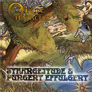 Ozric Tentacles - Pungent Effulgent & Strangeitude download free