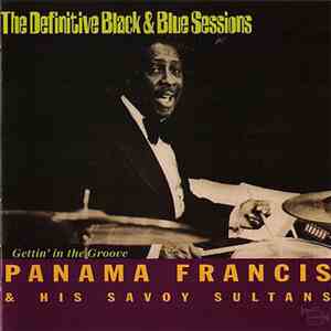 Panama Francis And His Savoy Sultans - Gettin' In The Groove download free