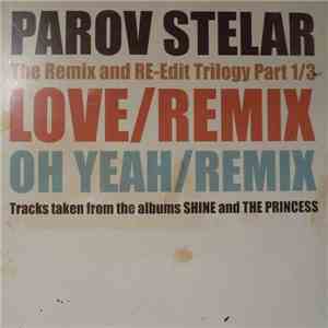 Parov Stelar - The Remix And Re-Edit Trilogy Part 1/3 download free