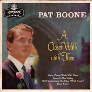 Pat Boone - A Closer Walk With Thee download free