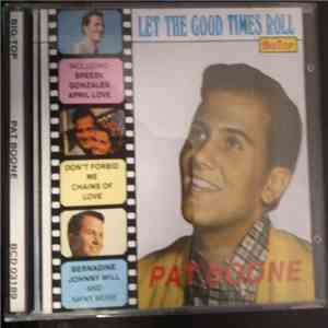 Pat Boone - Let The Good Times Roll ‎ download free