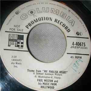 Paul Weston And His Music From Hollywood - Theme From "My Foolish Heart" / Infatuation download free