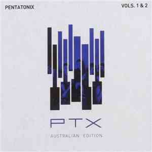 Pentatonix - PTX Vols. 1 & 2 download free