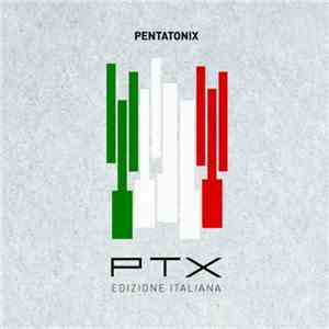 Pentatonix - PTX download free