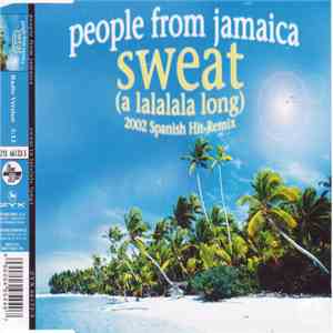 People From Jamaica - Sweat (A Lalalala Long) download free