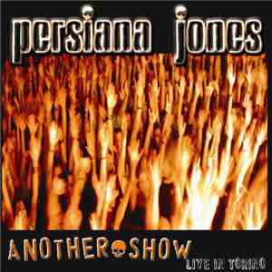 Persiana Jones - Another Show download free