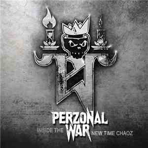 Perzonal War - Inside The New Time Chaoz download free