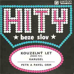 Petr A Pavel ORM - Kouzelný Let (Magic Fly) / Karusel download free