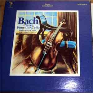 Pierre Fournier - Bach Suites for Cello BWV 1007-1012 download free