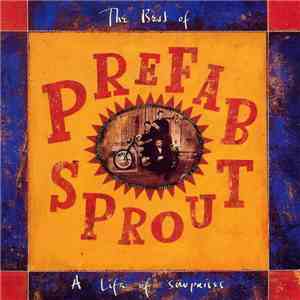 Prefab Sprout - The Best Of Prefab Sprout: A Life Of Surprises download free