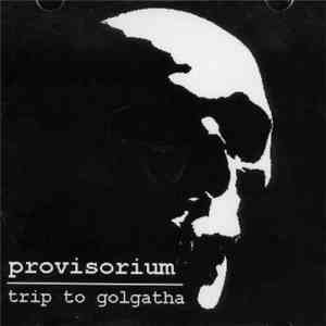 Provisorium - Trip To Golgatha download free
