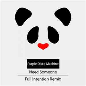 Purple Disco Machine - Need Someone (Full Intention Remix) download free