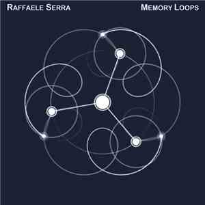 Raffaele Serra - Memory Loops download free
