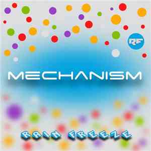 Rain Freeze - Mechanism download free