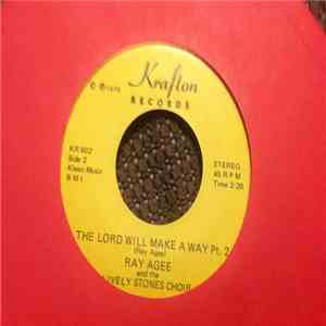 Ray Agee and the Lively Stones Choir - The Lord Will Make A Way download free