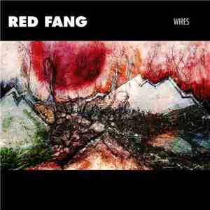 Red Fang - Wires download free