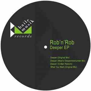 Rob 'n' Rob - Deeper EP download free