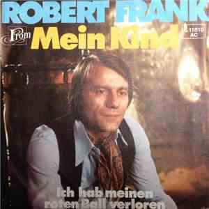 Robert Frank - Mein Kind download free
