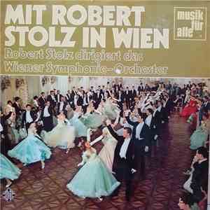 Robert Stolz - Mit Robert Stolz In Wien download free